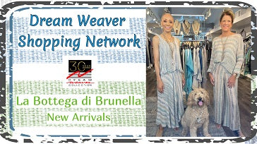 Dream Weaver Shopping Network, featuring La bottega di Brunella